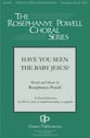 Have You Seen the Baby Jesus? SSAA choral sheet music cover